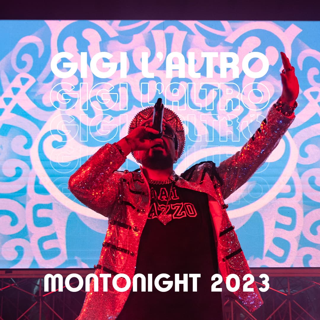 Gigi l'Altro — Montonight 2023