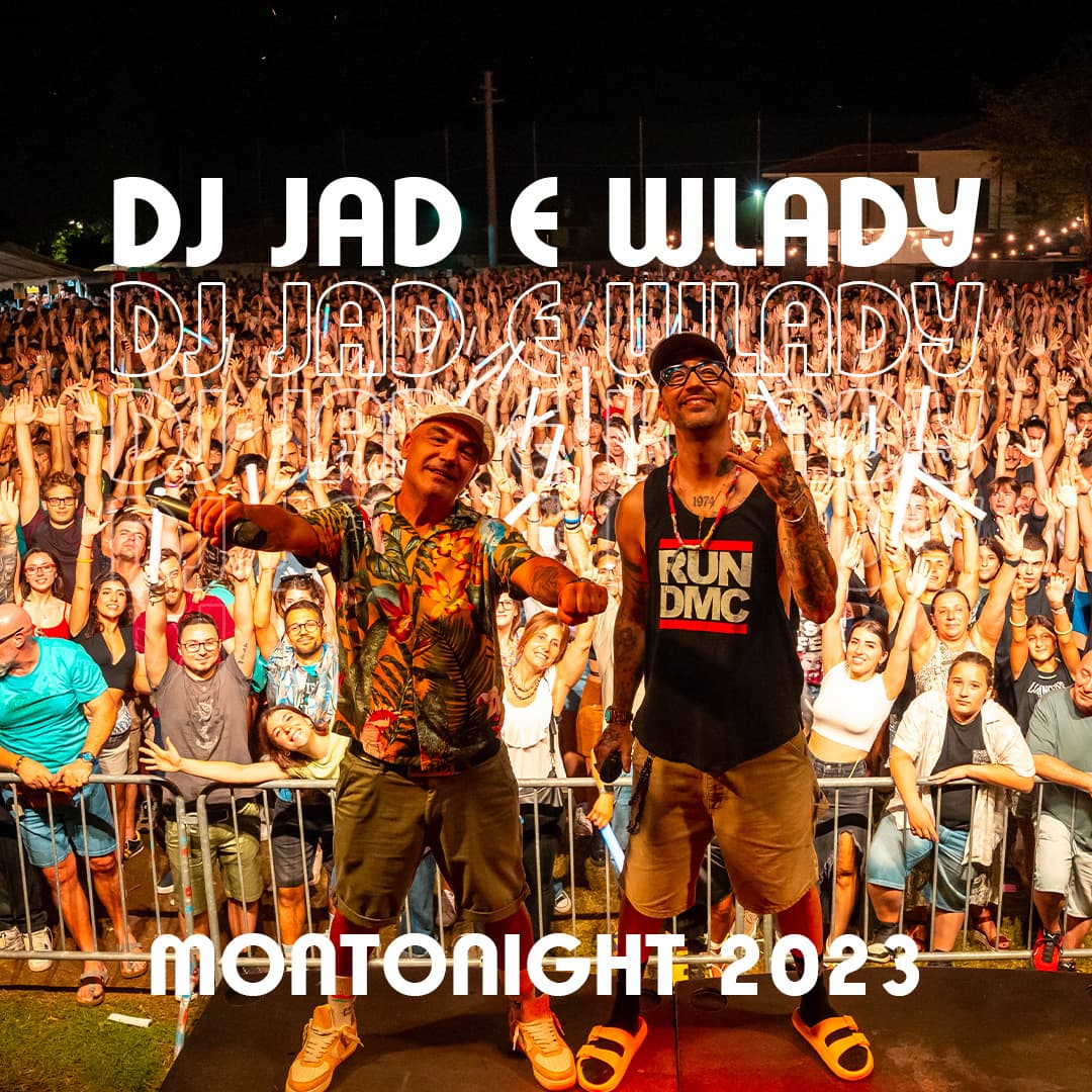 Dj Jad & Wlady — Montonight 2023