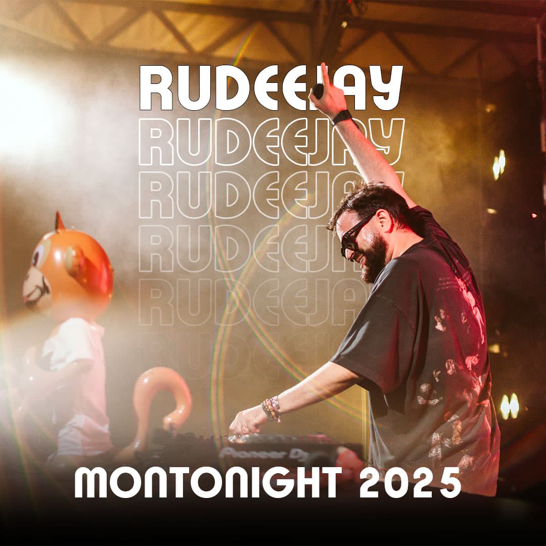 Rudeejay — Montonight 2025